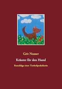 Kräuter für den Hund - Grit Nusser - E-Book