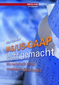 IAS/US-GAAP leicht gemacht - Max Becker - E-Book
