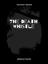 The Death Whistle - Marsh Richard - E-Book