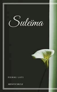 Suleïma - Pierre Loti - E-Book