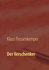 Der Verschenker - Klaus Flessenkemper - E-Book