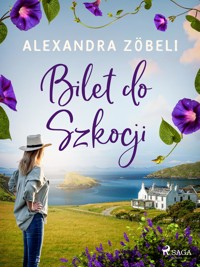 Bilet do Szkocji - Alexandra Zöbeli - E-Book