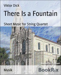 There Is a Fountain - Viktor Dick - E-Book