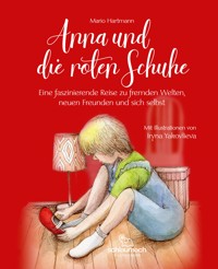 Anna und die roten Schuhe - Mario Hartmann - E-Book