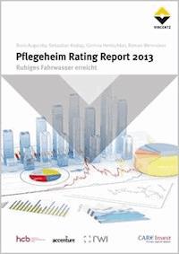 Pflegeheim Rating Report 2013 - Boris Augurzky - E-Book