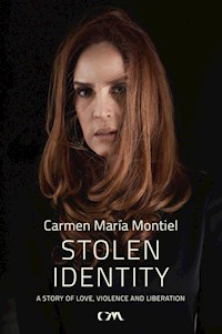 Stolen Identity - Carmen María Montiel - E-Book