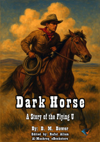 Dark Horse - B.m. Bower - E-Book