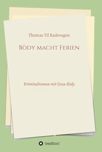 Bòdy macht Ferien - Thomas Til Radevagen - E-Book