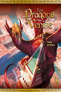 Les Dragons de Venise - Kévin Monfils - E-Book