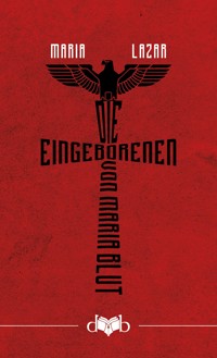 Die Eingeborenen von Maria Blut - Maria Lazar - E-Book