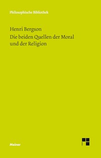 Die beiden Quellen der Moral und der Religion - Henri Bergson - E-Book