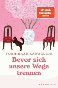 Bevor sich unsere Wege trennen - Toshikazu Kawaguchi - E-Book