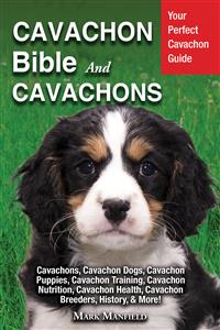 Cavachon Bible And Cavachons - Mark Manfield - E-Book