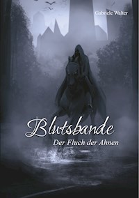 Blutsbande - Gabriele Walter - E-Book