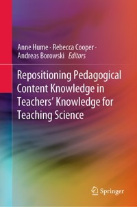 Repositioning Pedagogical Content Knowledge in Teachers’ Knowledge for Teaching Science -  - E-Book