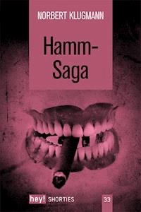 Hamm-Saga - Norbert Klugmann - E-Book
