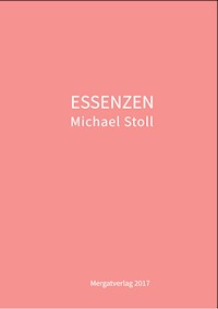 ESSENZEN - Michael Stoll - E-Book