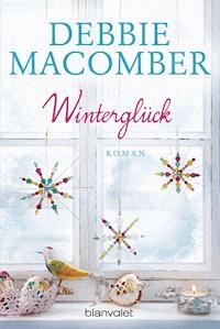 Winterglück - Debbie Macomber - E-Book