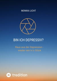 Bin ich depressiv? - Monika Licht - E-Book