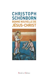Bonne nouvelle de Jésus-Christ - Christoph Schönborn - E-Book