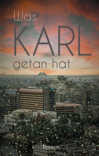 Was Karl getan hat - Nadia Voss - E-Book