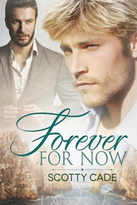 Forever For Now - Scotty Cade - E-Book