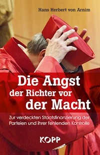 Die Angst der Richter vor der Macht - Hans Herbert Arnim - E-Book