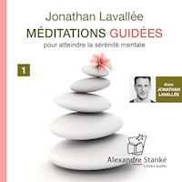 Méditations guidées - Vol. 1 - Jonathan Lavallée - Hörbuch