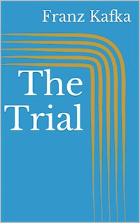 The Trial - Franz  kafka - E-Book
