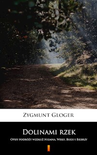 Dolinami rzek - Zygmunt Gloger - E-Book