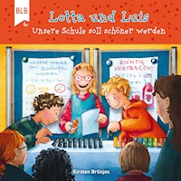 Lotta und Luis - Unsere Schule soll schöner werden - Kirsten Brünjes - Hörbuch