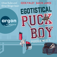 Egotistical Puckboy - Puckboys, Band 1 (Ungekürzte Lesung) - Eden Finley - Hörbuch