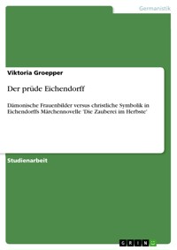 Der prüde Eichendorff - Viktoria Groepper - E-Book