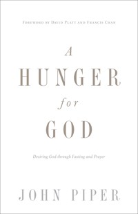 A Hunger for God (Redesign) - John Piper - E-Book