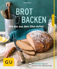Brot backen - Anna Walz - E-Book