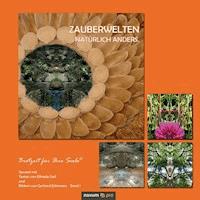 Zauberwelten natürlich anders. - Elfriede Dall - E-Book