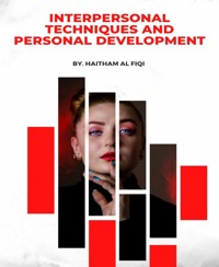 Interpersonal Techniques and Personal Development - Haitham Al Fiqi - E-Book