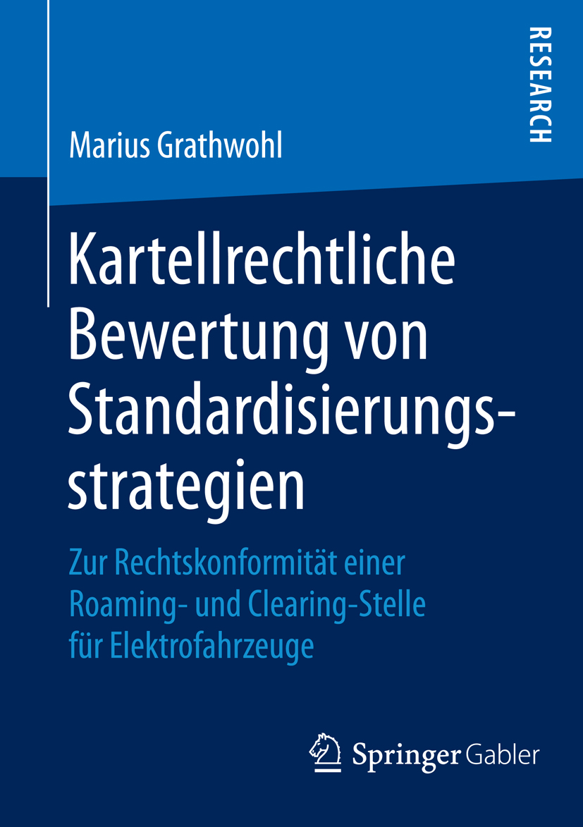 Kartellrechtliche Bewertung von Standardisierungsstrategien - Marius Grathwohl - E-Book