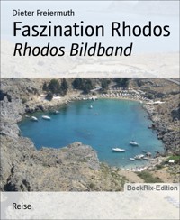 Faszination Rhodos - Dieter Freiermuth - E-Book
