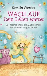 Wach auf - Dein Leben wartet - Kerstin Werner - E-Book