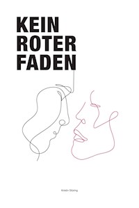 Kein roter Faden - Kristin Stüring - E-Book