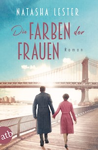 Die Farben der Frauen - Natasha Lester - E-Book