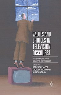 Values and Choices in Television Discourse -  - E-Book