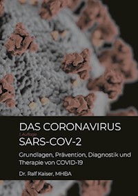 Das Coronavirus SARS-CoV-2 - Ralf Kaiser - E-Book