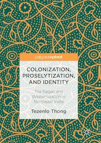 Colonization, Proselytization, and Identity - Tezenlo Thong - E-Book