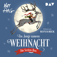 Ein Junge namens Weihnacht. Die Serien-Box - Matt Haig - Hörbuch