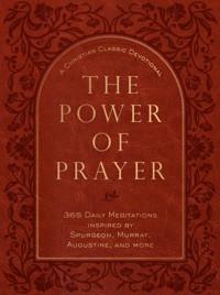 The Power of Prayer - BroadStreet Publishing Group LLC - E-Book
