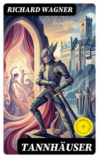 Tannhäuser - Richard Wagner - E-Book