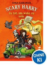 Scary Harry (Band 8) - Zu tot, um wahr zu sein - Sonja Kaiblinger - E-Book + Hörbuch