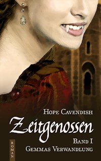 Zeitgenossen - Gemmas Verwandlung (Bd. 1) - Hope Cavendish - E-Book